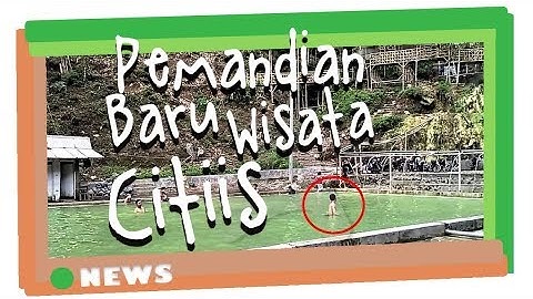 Objek wisata baru Citiis yang berada di kaki gunung Galunggung