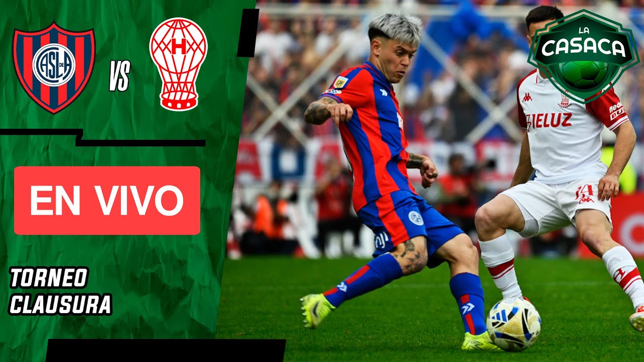 🚨 SAN LORENZO vs HURACAN EN VIVO 🔥 Liga Argentina 2025