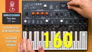: Arturia MicroFreak:  160 Presets and Patterns - No Talking