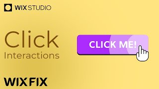Click Interactions in Wix Studio | Wix Fix