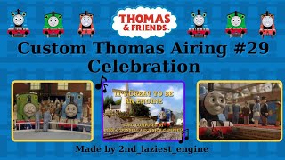 Custom Thomas Airing 29 Celebration