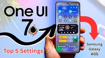 How To Optimize Your Samsung Galaxy A05: Top 5 One UI 7 Settings You MUST Change (2025)!