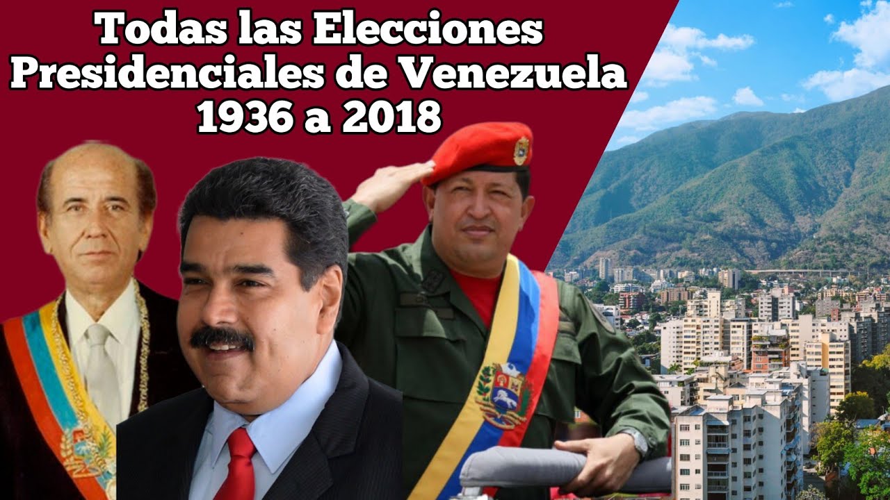 Todas las Elecciones Presidenciales de Venezuela 🇻🇪 | 1936 a 2018 - YouTube
