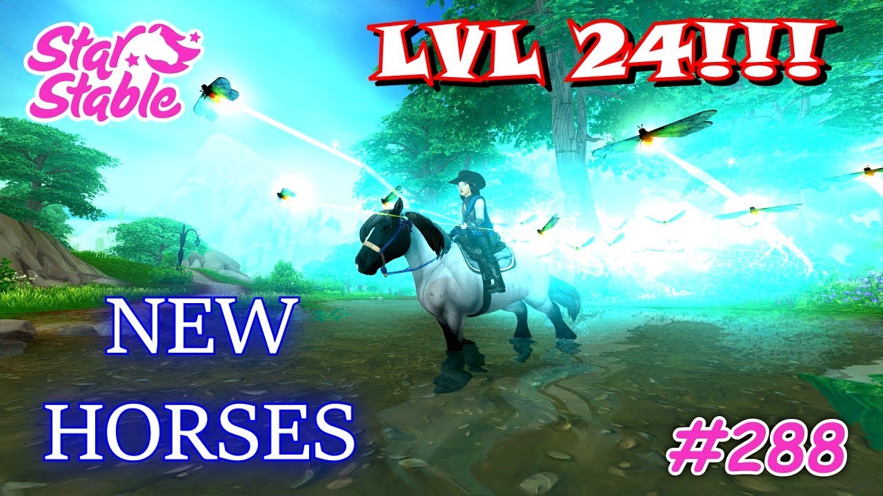 LVL 24!!! NEW HORSES & new firefly races - Let's play: Star Stable ...
