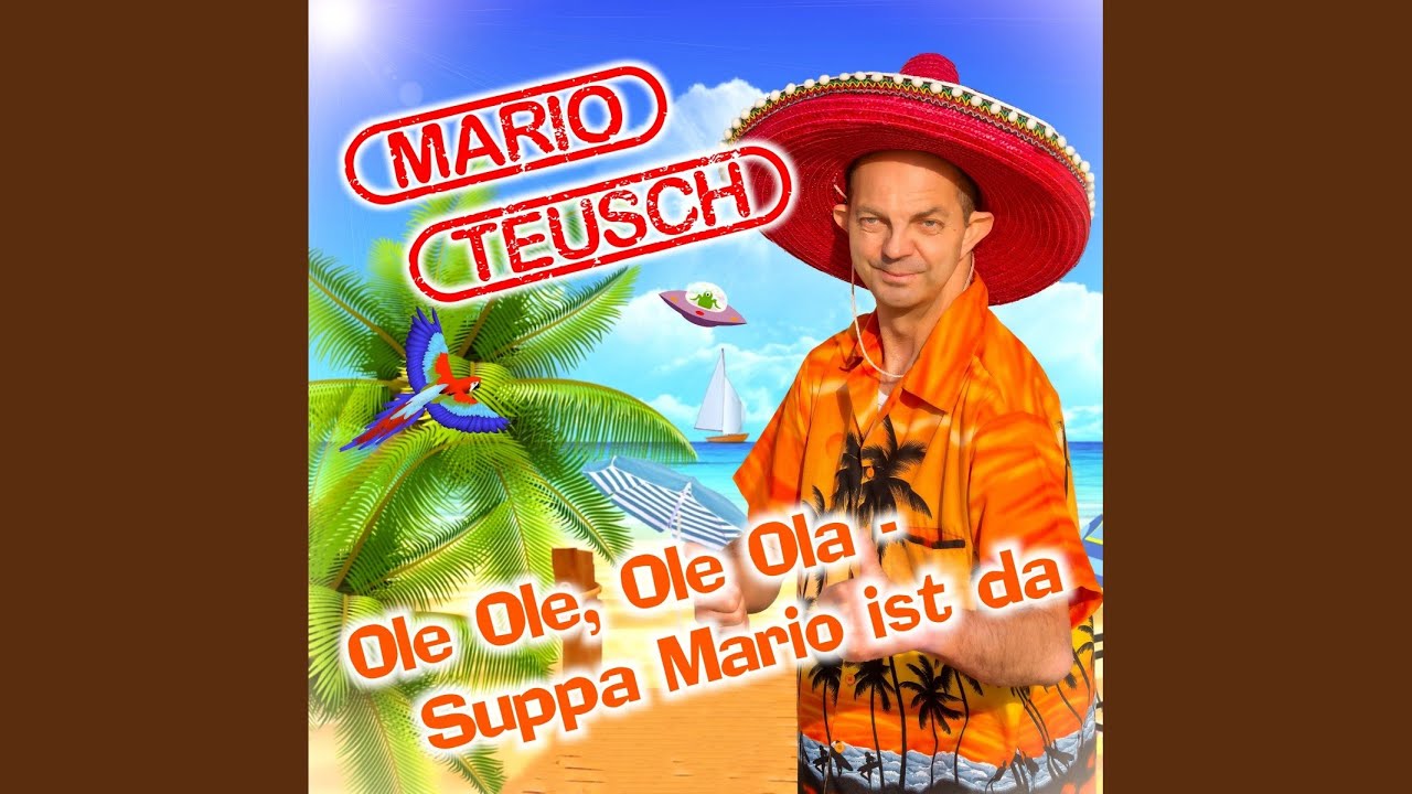 Ole Ole, Ole Ola - Suppa Mario ist da (Summer Mix)
