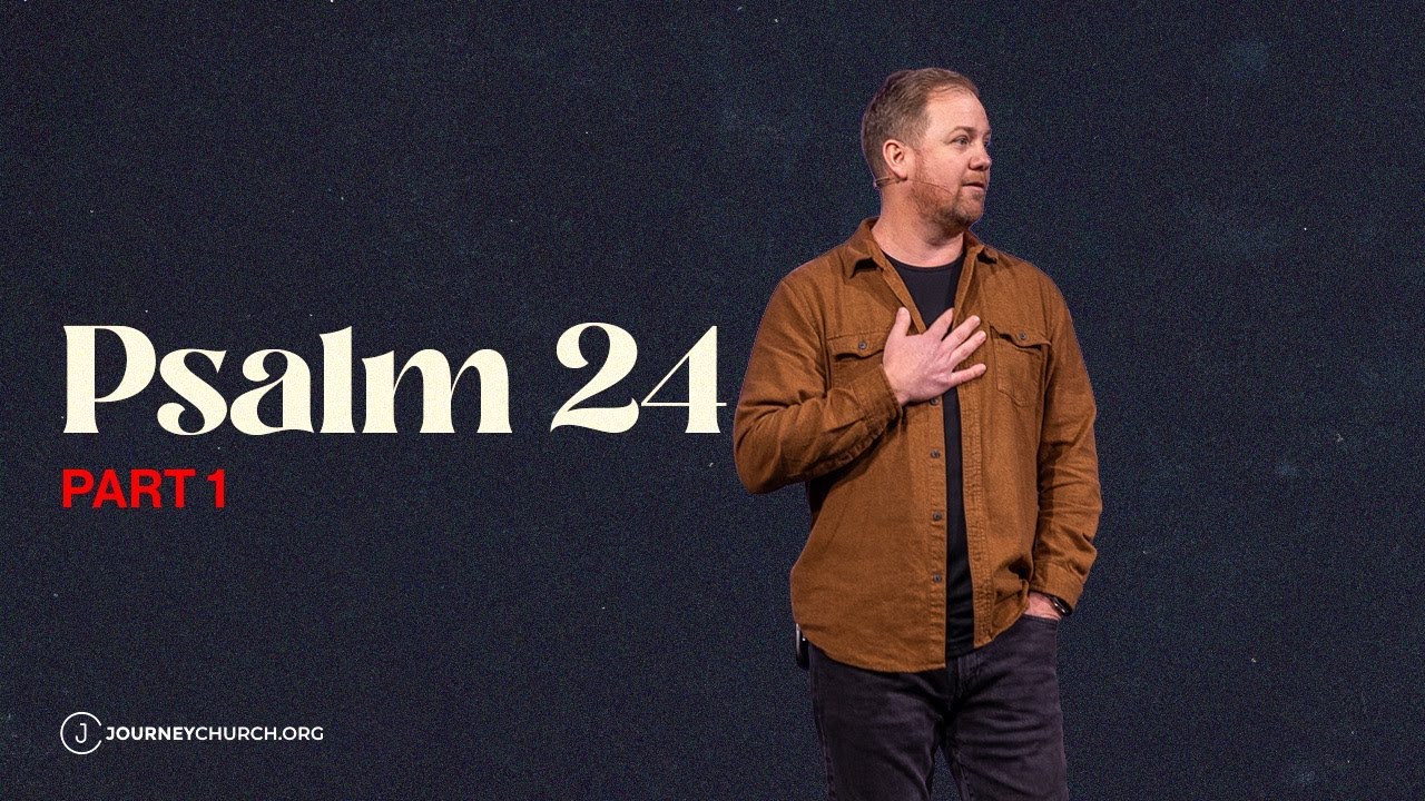 Psalm 24 Pt. One | Adam Hardegree | The Ascent