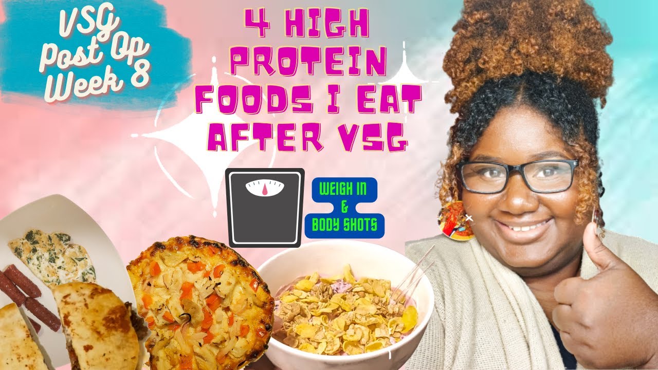 2 Month VSG Post Op Update High Protein Meals I Eat In Soft Food
