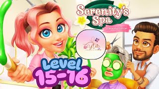 Serenity’s Spa – Levels 15-16 | Gameplay & Strategy Guide