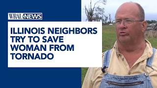 Neighbors try to save tornado victim in Illinois