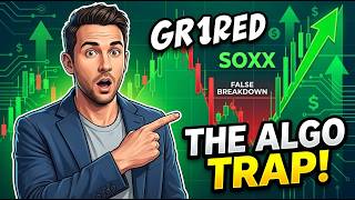 How Algorithms Trapped Institutional Sellers — The SOXX False Breakdown Explained