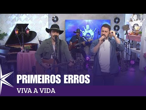 Primeiros Erros - Neto e Felipe
