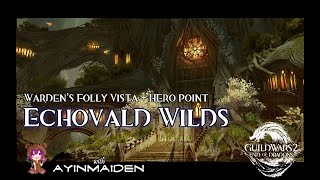 GW2  Warden's Folly vista & Hero Point in Echovald Wilds