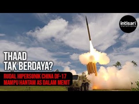 Rudal Hipersonik China DF-17 Mampu Hantam AS dalam Menit! THAAD Tak Berdaya?
