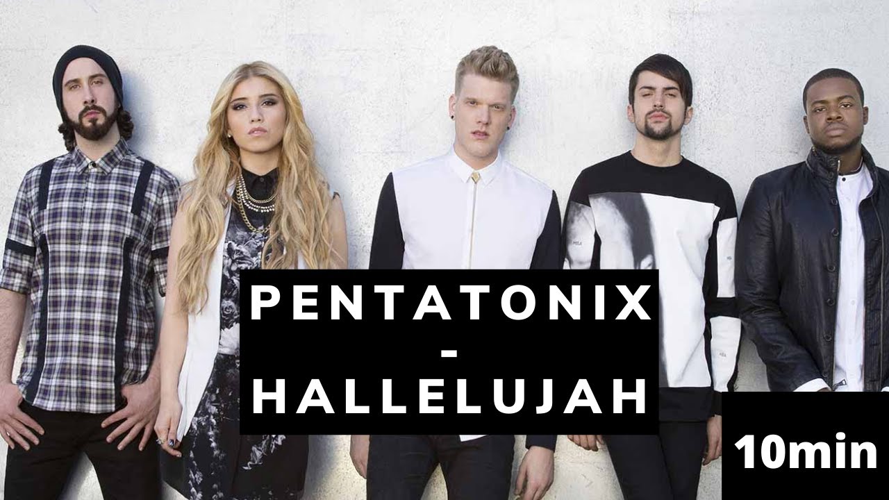 Pentatonix - Hallelujah 10 min - YouTube