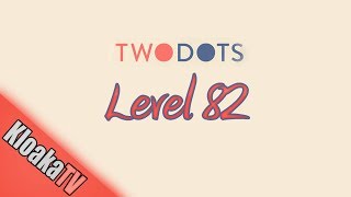 TwoDots Level 82 Gameplay Playthrough
