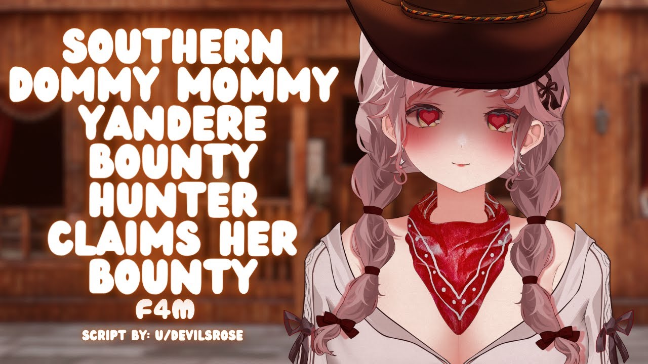 【F4M】Southern Dommy Mommy Yandere Bounty Hunter Claims Her Bounty [Kidnapped] [Kisses] [Kitsune]