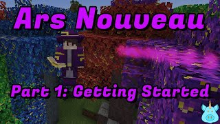 : Ars Nouveau 1.19.2 Guide  ||  Part 1: Getting Started  ||  Minecraft 1.19.2