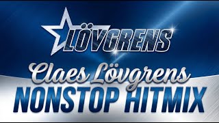 Nonstop Claes Lövgrens Hitmix | Populäraste låtarna!