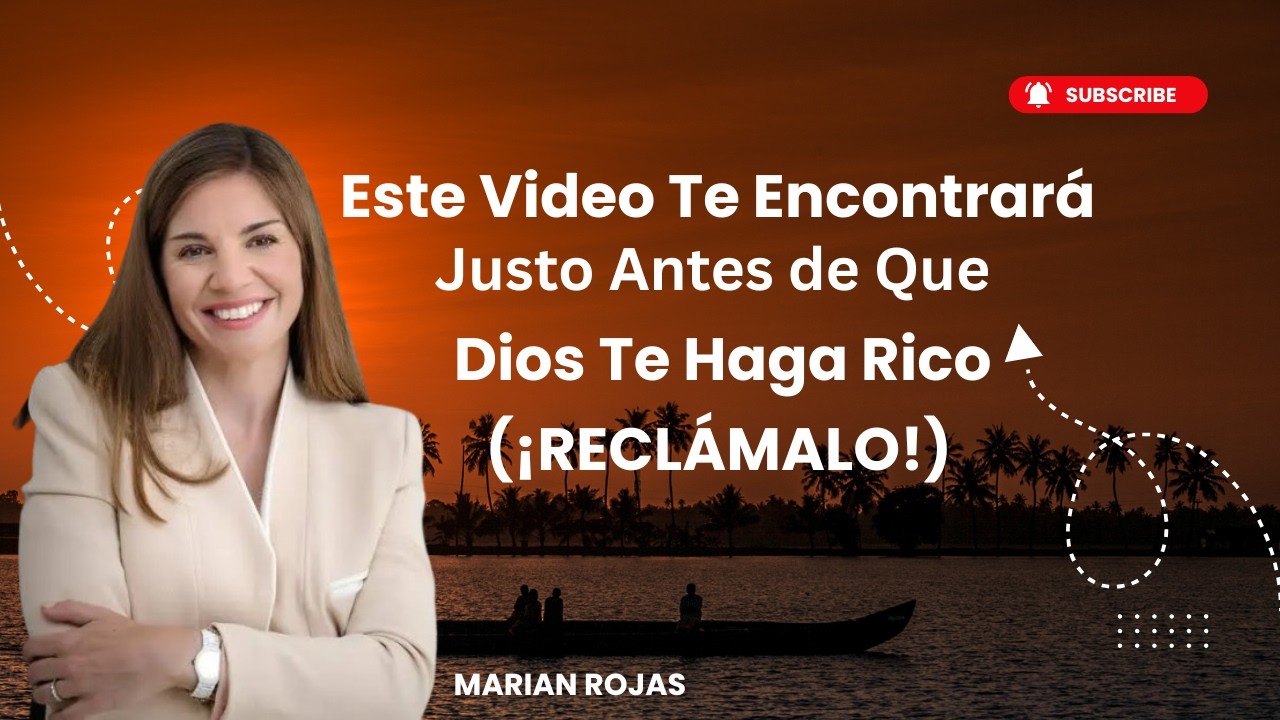 Este Video Te Encontrará Justo Antes de Que Dios Te Haga Rico (¡RECLÁMALO!) | Marian Rojas Estapé