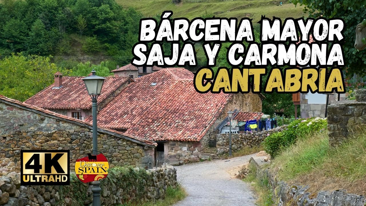 Bárcena Mayor, Saja y Carmona: Viaje a los Pueblos Más Bonitos y Desconocidos de Cantabria