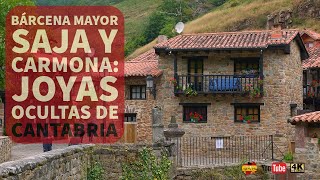 Bárcena Mayor, Saja y Carmona: Pueblos Joyas Ocultas de Cantabria