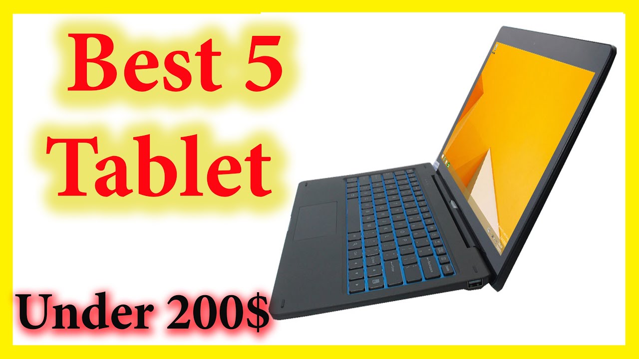 Best 5 tablet with camera flash 2020 under 200$