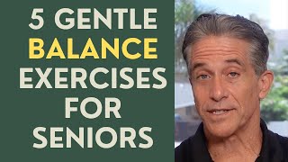 5 Gentle Balance Exercises For Seniors!