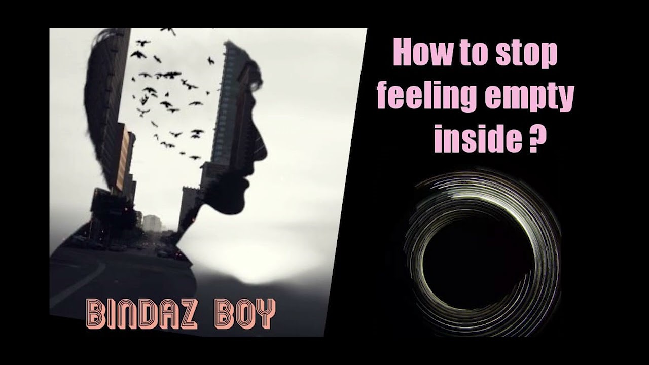 4 ways to stop feeling empty inside |bindazboy|Tamil|Spiritual - YouTube