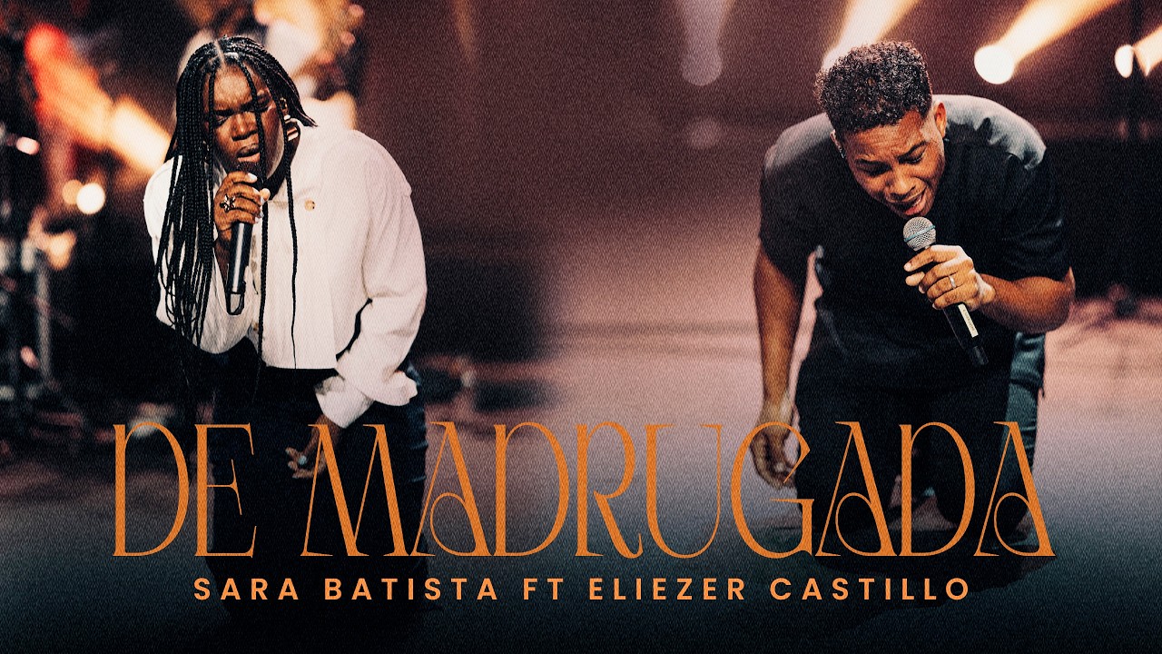 De Madrugada Sara Batista Ft Eliezer Castillo Video Live