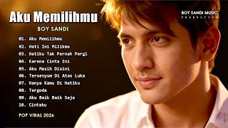 Download Lagu Lagu Terbaru Boy Sandi 2026 – Aku Memilihmu | Romantis Banget! MP3