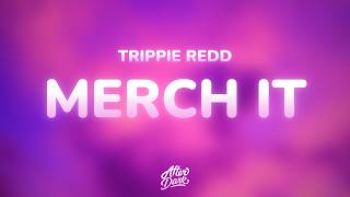 Trippie Redd - MERCH IT (Lyrics) Guide