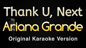 thank u, next - Ariana Grande (Karaoke Songs With Lyrics - Original Key)