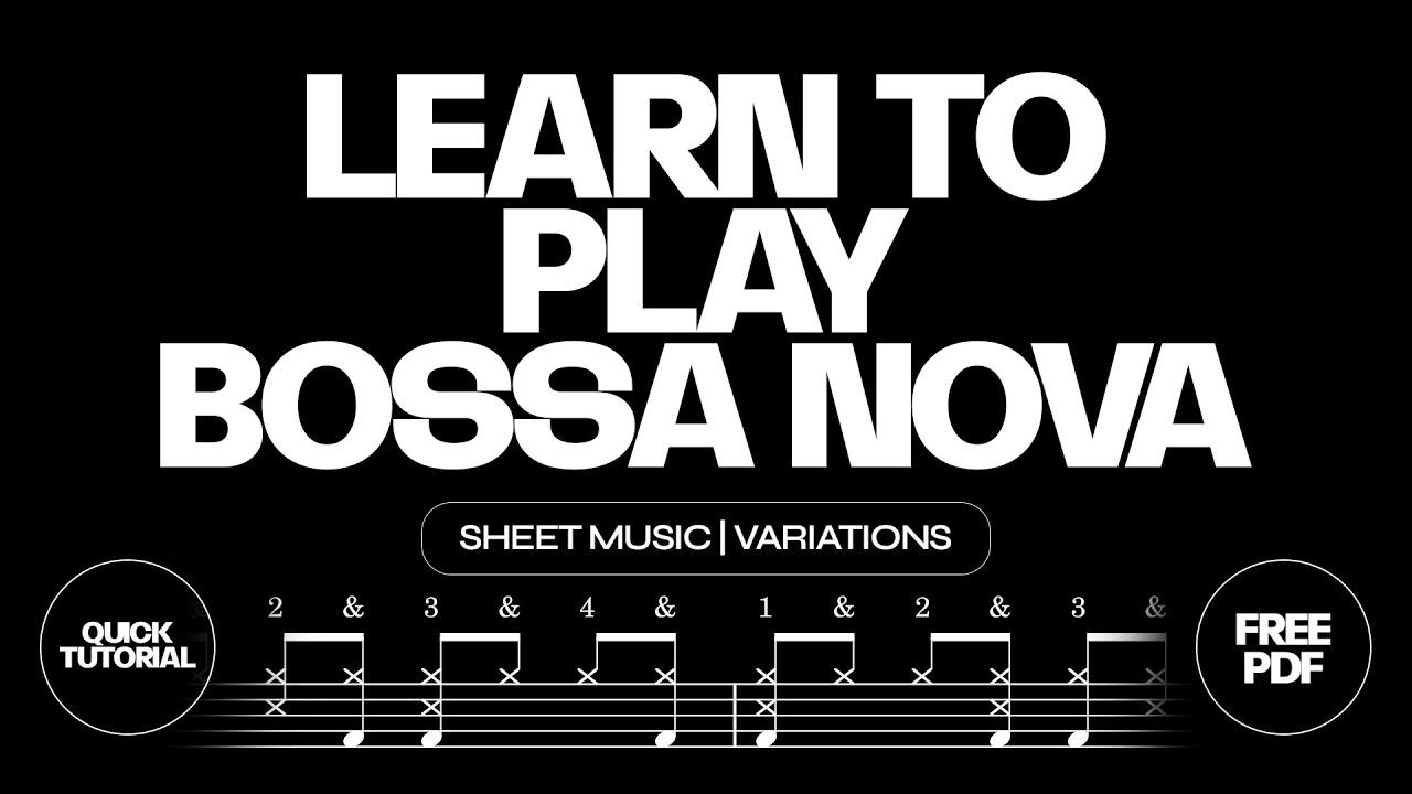 How to Play BOSSA NOVA Drum Groove | Sheet Music | 4 Variations