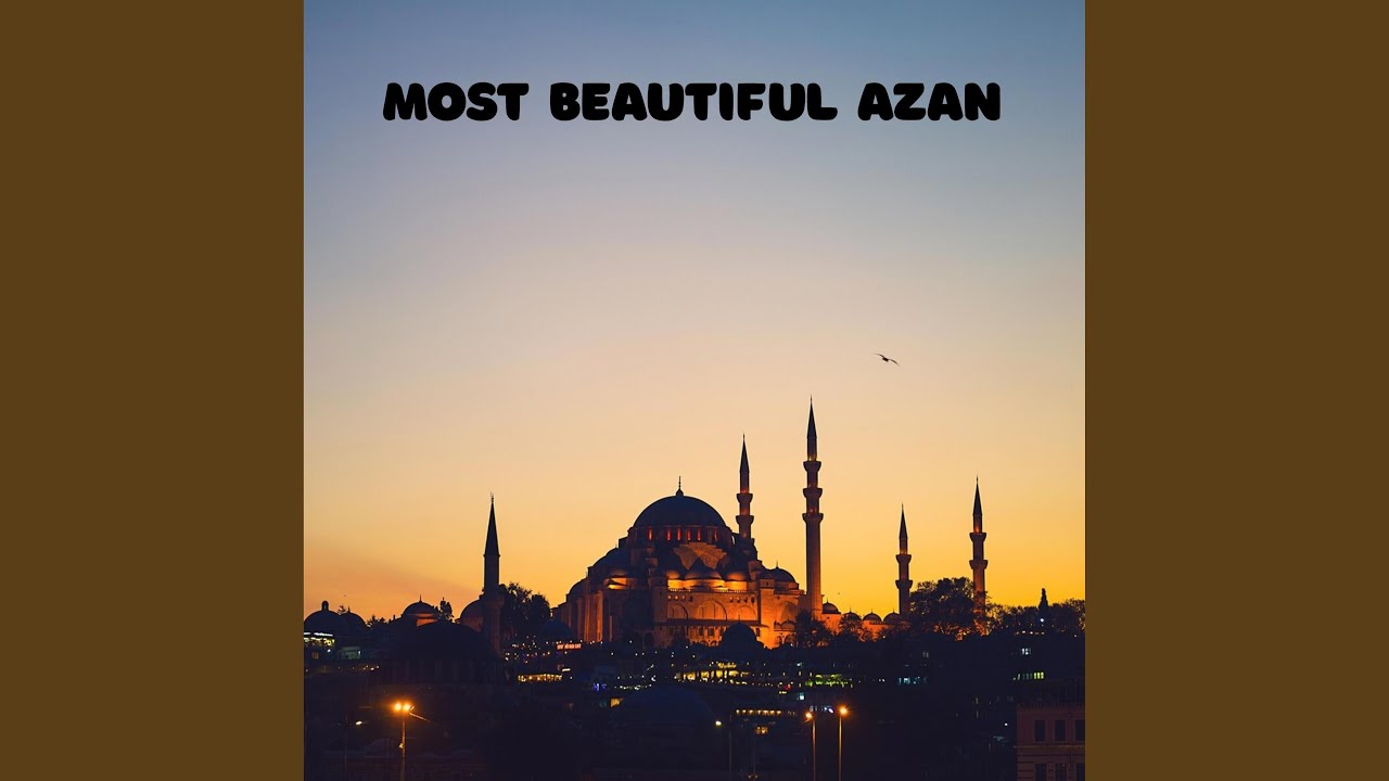 Most Beautiful Azan