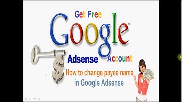 How to change payee name in google adsense 2014