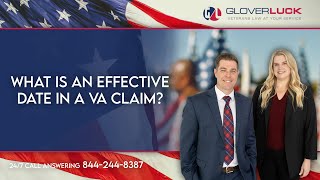 What is an effective date in a VA claim? - Glover Luck LLP