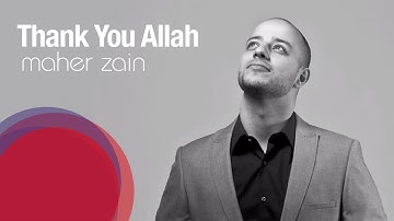 Maher Zain - Thank You Allah
