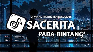 Download Lagu DJ SA CERITAKAN PADA BINTANG BINTANG -JAUH KO PERGI SLOW VIRAL TIKTOK FULL SONG 2026 MP3