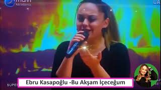 EBRU KASAPOGLU    BU AKŞAM İÇECEGİM Resimi