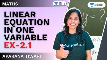 Linear Equation In One Variable - Ex-2.1 | NCERT Solutions for Class 8 Maths | Ch 2 | Aparana Tiwari