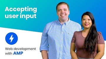 Accepting User Input  (AMP Intermediate Course, ep. 5)