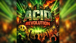 Acid Revolution