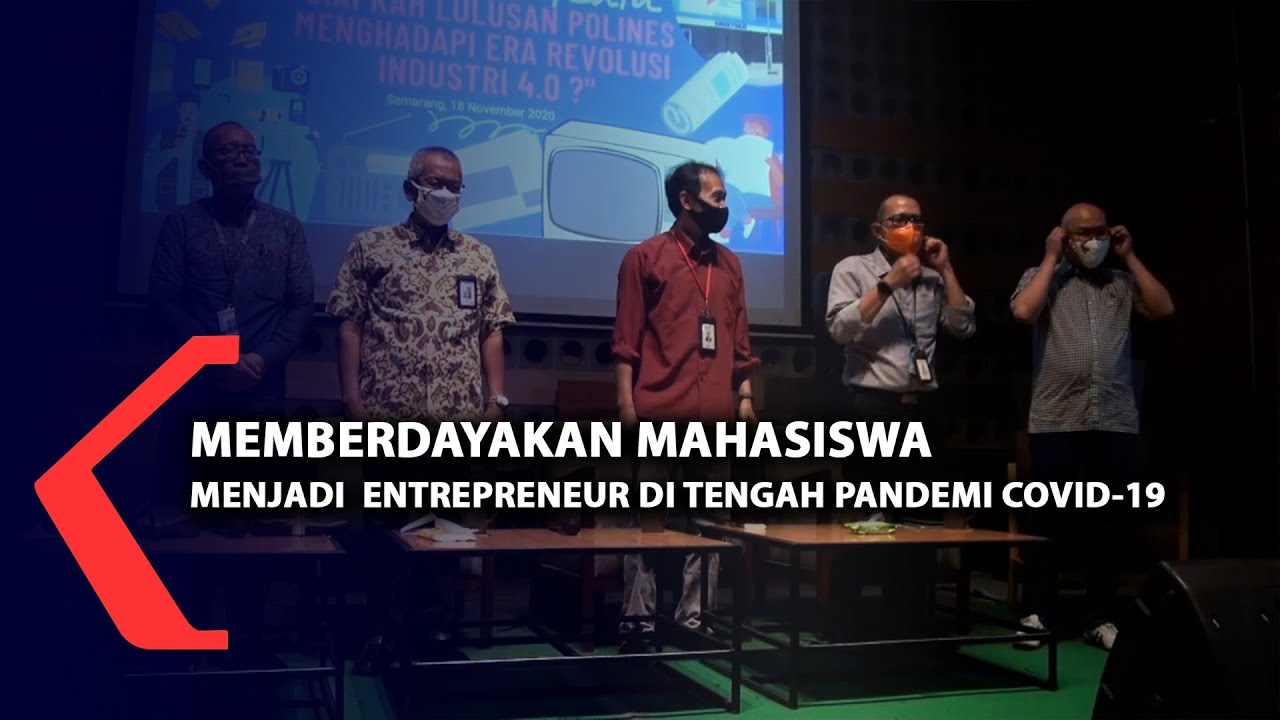 Mahasiswa Menjadi Entrepreneur Di Tengah Pandemi