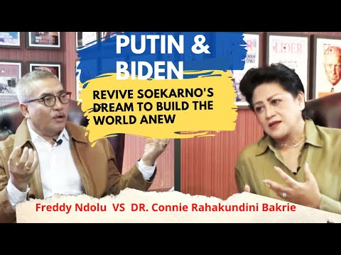 Putin & Biden Revive Soekarno&rsquo;s Dream To Build The World Anew