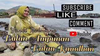 YANTI RUKMANA~BULAN AMPUNAN,BULAN RAMADHAN #kosidahmodern #gambusoriginal #gambusterbaik