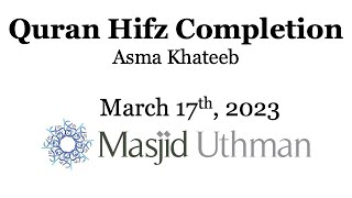 Hifz Completion of Asma Khateeb | Friday, March 17, 2023 Hifz Completion of Asma Khateeb | Friday, March 17, 2023