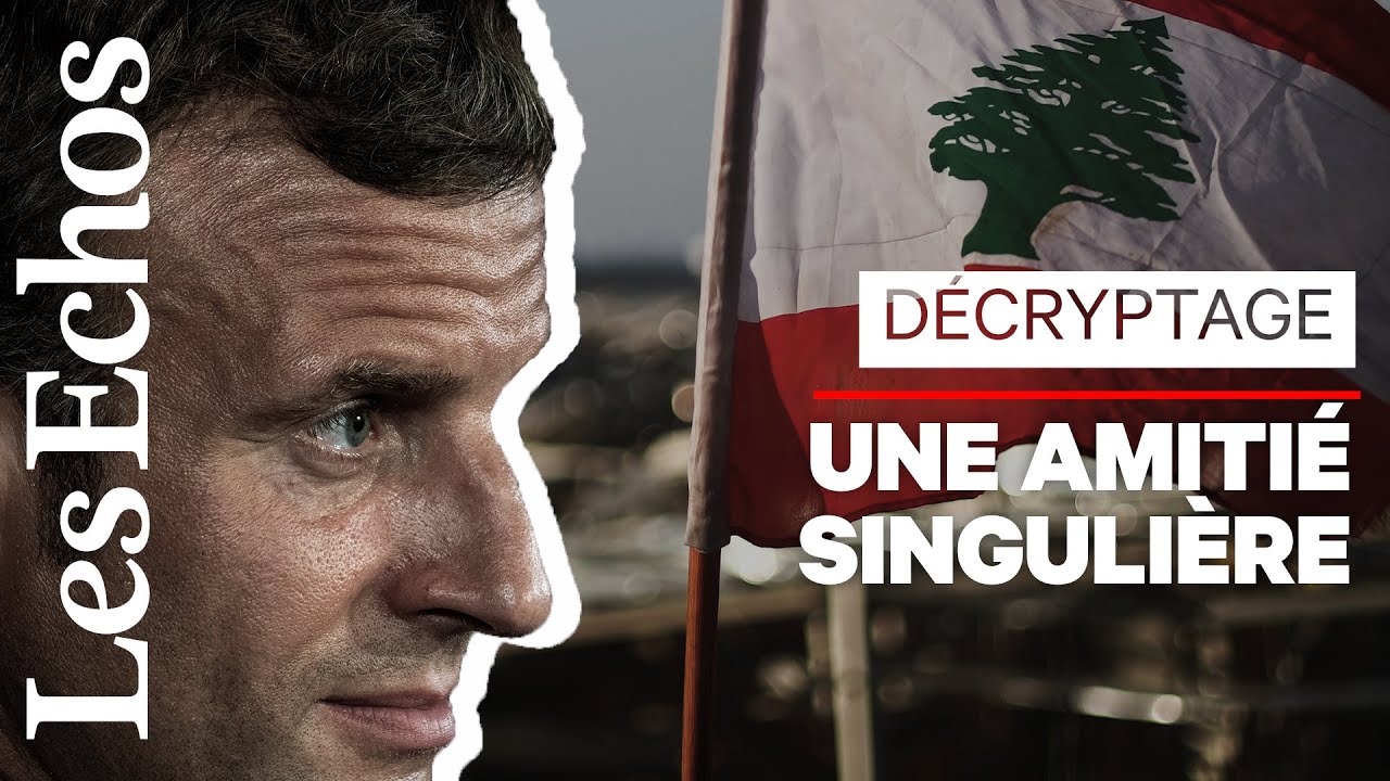 Pourquoi la France est-elle aussi proche du Liban ?