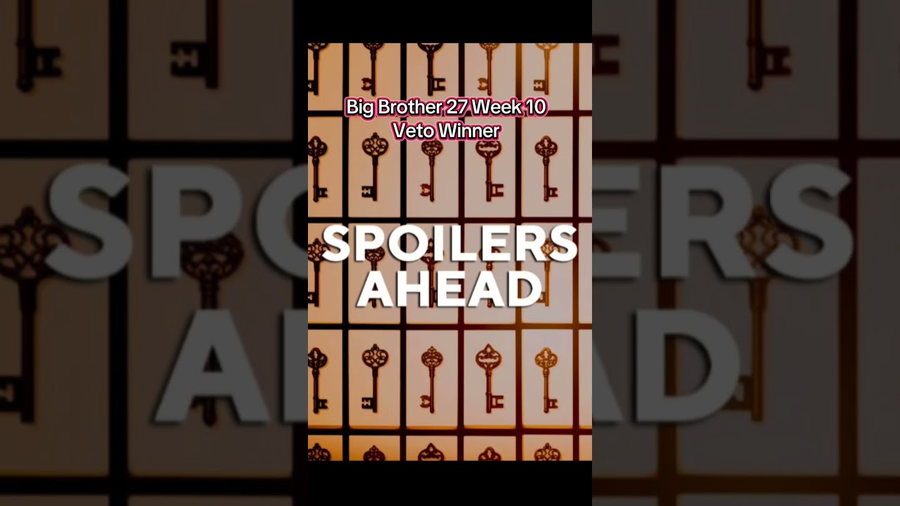 Big Brother 27 Week 10 Veto Winner 🏆 (Spoilers Ahead 🚨) 
