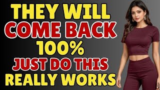 THEY WILL COME BACK 100% If You DO THIS! (It WORKS every time!) _ Stoicism
