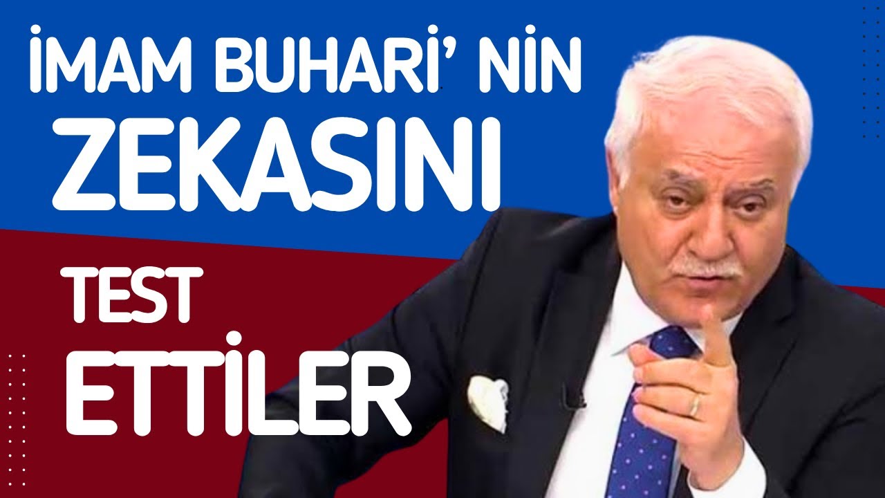 İMAM BUHARİ'NİN  ZEKASINI TEST ETTİLER   - ( Nihat Hatipoğlu )